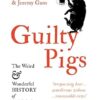 Guilty Pigs: The Weird and Wonderful History of Animal Law
