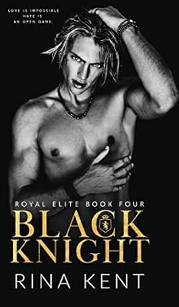 Black Knight: A Friends to Enemies to Lovers Romance (4)