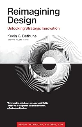 Reimagining Design: Unlocking Strategic Innovation