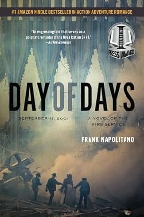 Day of Days: September 11, 2001, A Novel of the Fire Service