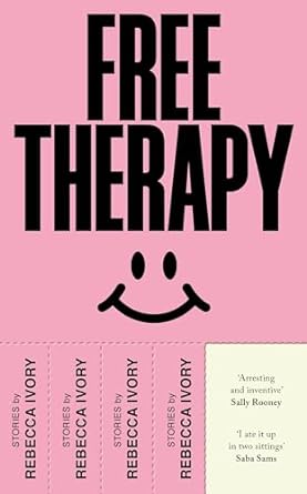 Free Therapy: 'Arresting and inventive' Sally Rooney