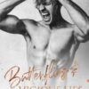 Butterflies & Vicious Lies: An Enemies to Lovers College Romance