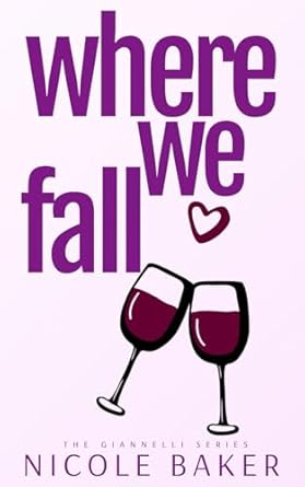 Where We Fall: A Fake Relationship/Office Romance