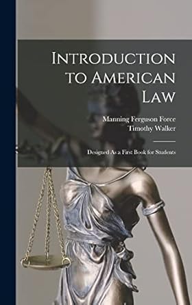 Introduction to American Law: Designed As a First Book for Students