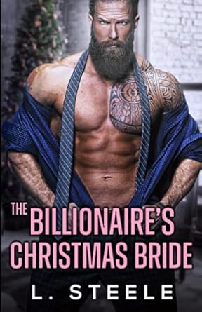 The Billionaire’s Christmas Bride: A holiday Christmas...