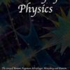 History of Physics: The story of Newton, Feynman, Schrodinger, Heisenberg and Einstein. Discover the men who uncovered the secrets of our Universe.