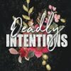 Deadly Intentions - Discreet