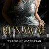 Runaway: Wolfes of Manhattan Three