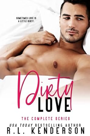 Dirty Love: The Complete Series