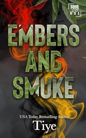 Embers and Smoke: Four20 Bae