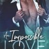 An Impossible Love: A Single Dad Romance