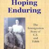 Believing, Hoping, Enduring: The Immigration Story of C.S. and Edith