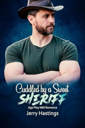 Cuddled by a Sweet Sheriff: Age Play MM Romance: 1