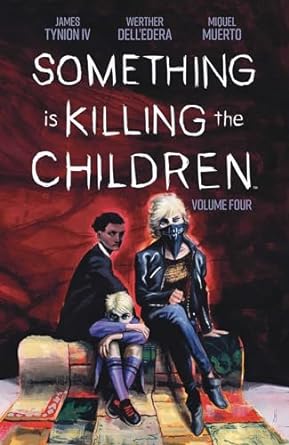 Something is Killing the Children Vol. 4: Volume 4