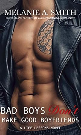 Bad Boys Don't Make Good Boyfriends: A Life Lessons Novel (2)