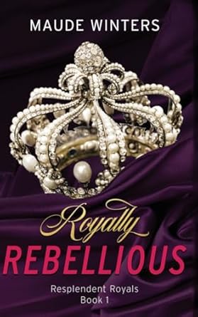 Royally Rebellious