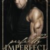 PERFECTLY IMPERFECT Mafia Collection 3: Burned Dreams, Silent Lies and Darkest Sins