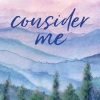Consider Me (Volume 1)