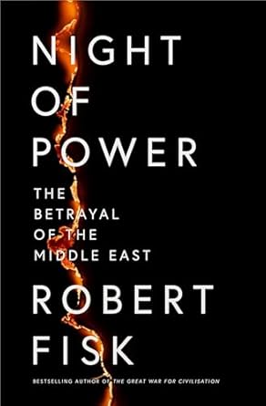 Night of Power: The Betrayal of the Middle East