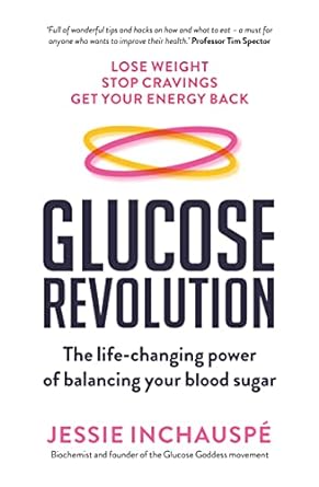 Glucose Revolution: The life-changing power of balancing your blood sugar