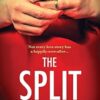 The Split: The BRAND NEW page-turning, book club read from Amanda Brookfield