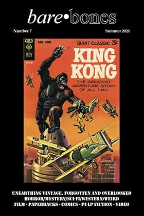 Bare Bones #7: Summer 2021