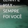 LENNY E MAX -SEMPRE FOI VOCÊ