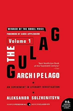 The Gulag Archipelago, 1918-1956: Volume 1: An Experiment in Literary Investigation: 01