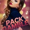 Pack Gamble Part One: An Omegaverse Romance