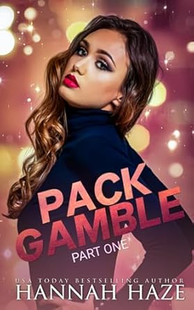 Pack Gamble Part One: An Omegaverse Romance