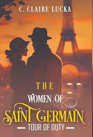 The Women of Saint Germain: TOUR OF DUTY