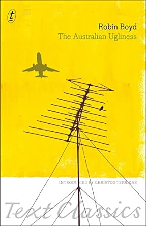 The Australian Ugliness: Text Classics