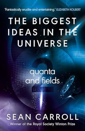 The Biggest Ideas in the Universe 2: Quanta and Fields