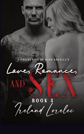 Love, Romance and Sex Book Three