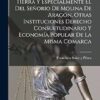 Los Comunes De Villa Y Tierra Y Especialmente El Del Señorío De Molina De Aragón, Otras Instituciones Derecho Consuetudinario Y Economía Popular De La Misma Comarca