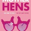 Mother Hens: The Sunday Times Number One bestselling fiction debut