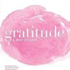 Gratitude: A Way Of Life