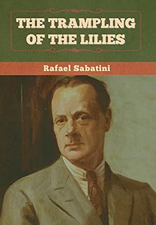 The Trampling of the Lilies