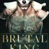 Brutal King: A Dark Bratva Academy Romance