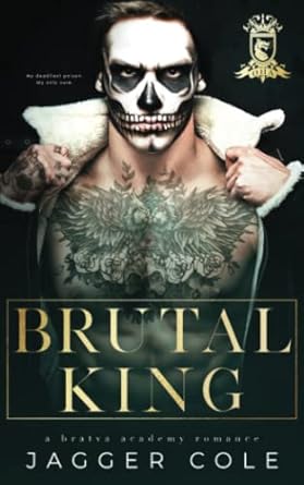 Brutal King: A Dark Bratva Academy Romance