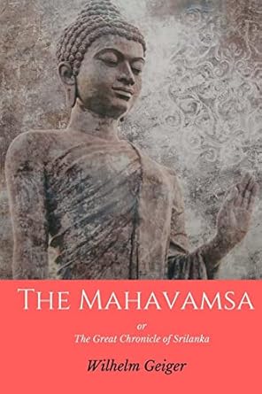 The Mahavamsa: or the Great Chronicle of Srilanka