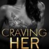 Craving Her: 3