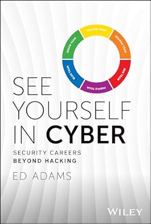 See Yourself in Cyber: Security Careers Beyond Hacking