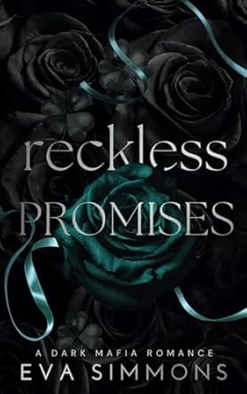 Reckless Promises: A Dark Mafia Romance