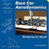 New Directions In Race Car Aerodynamics - Designing For Speed (2nd Ed)