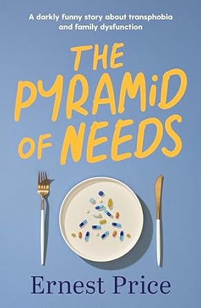 Pyramid of Needs: A darkly funny story about transphobia and family dysfunction
