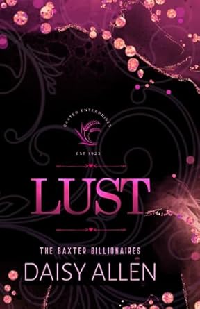 Lust: A Billionaire Romance (Special Edition)
