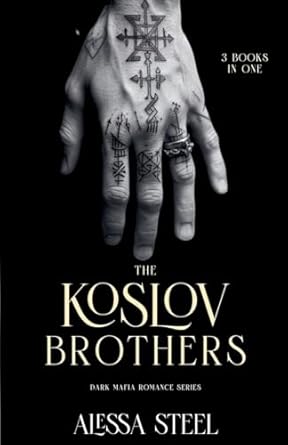 The Koslov Brothers: Mafia Romance Series – 3 Books in One