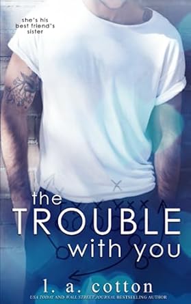 The Trouble With You: 1