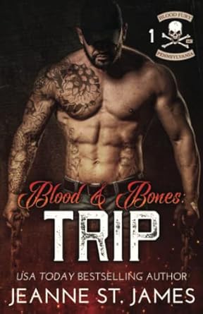 Blood & Bones: Trip (Blood Fury MC)